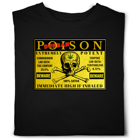 Durban Poison T-Shirt